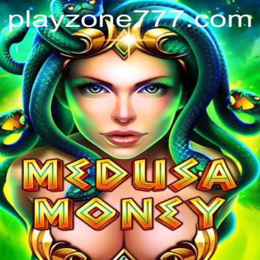 Discover the Thrilling World of MedusaMoney on PLAYZONE